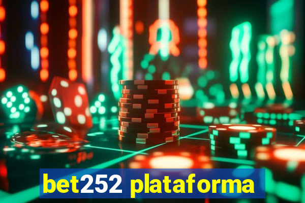 bet252 plataforma